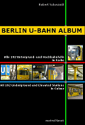 Berlin U-Bahn Album - Robert's new book