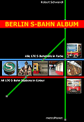 NEW!! Berlin S-Bahn Album by Robert Schwandl 2003
